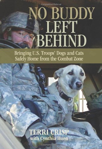 仲間は取り残されない: 米軍の犬と猫を戦闘地域から安全に持ち帰る by (クリスプ、テリー、シンシア・ハーン)