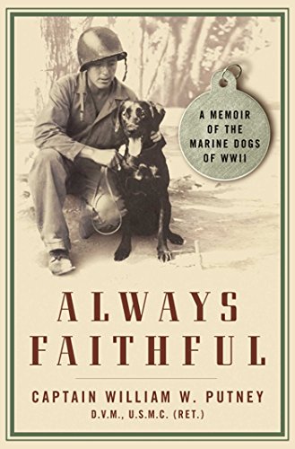 Always Faithful: 第二次世界大戦の海洋犬の回想録 by (パットニー、ウィリアム W.)